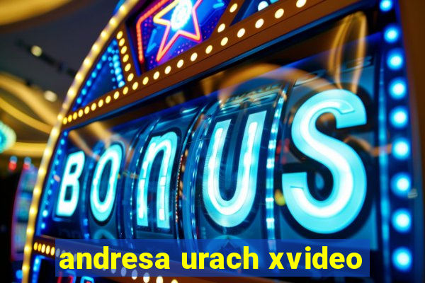 andresa urach xvideo